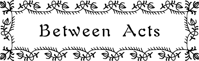 Between Acts